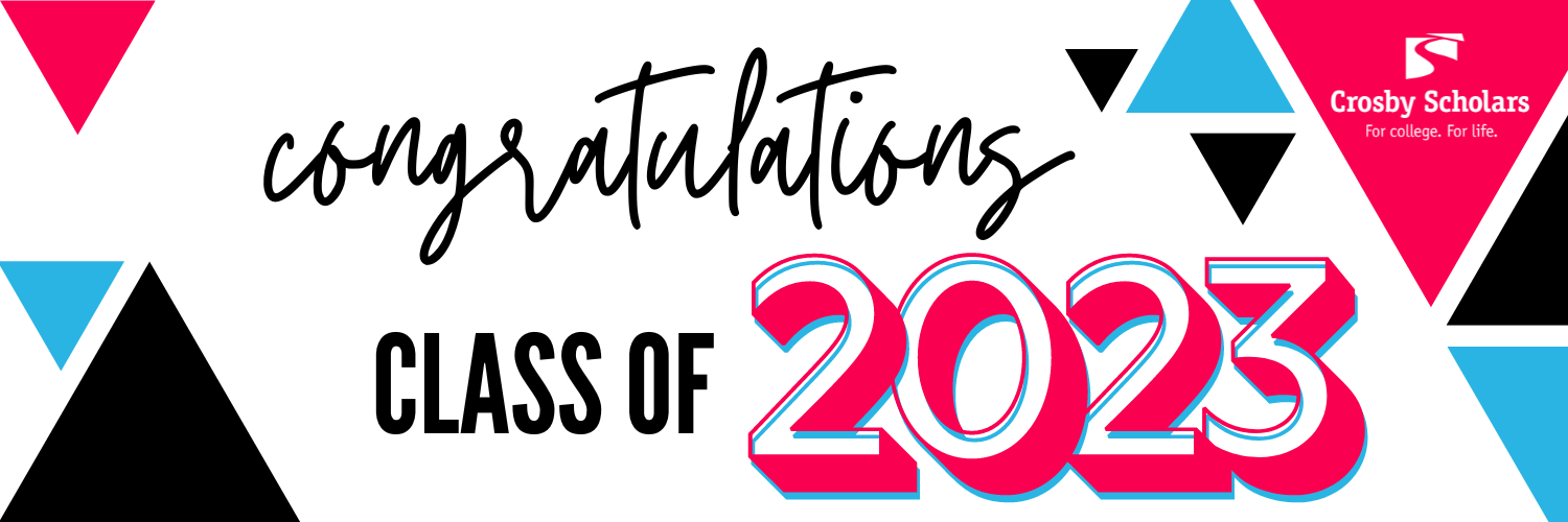 Congratulations Crosby Scholars Class of 2023!